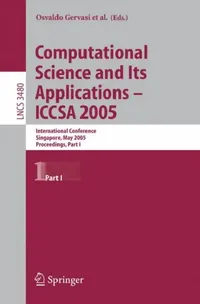 Buy Computational Science and Its Applications - ICCSA 2005 (English, Osvaldo Gervasi | Marina L. Gavrilova | Vipin Kumar) — BookShops.in