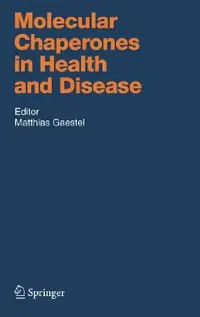 Buy Molecular Chaperones in Health and Disease (English, Matthias Gaestel) — BookShops.in