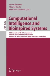Buy Computational Intelligence and Bioinspired Systems (English, Joan Cabestany | Alberto Prieto | Francisco Sandoval) — BookShops.in