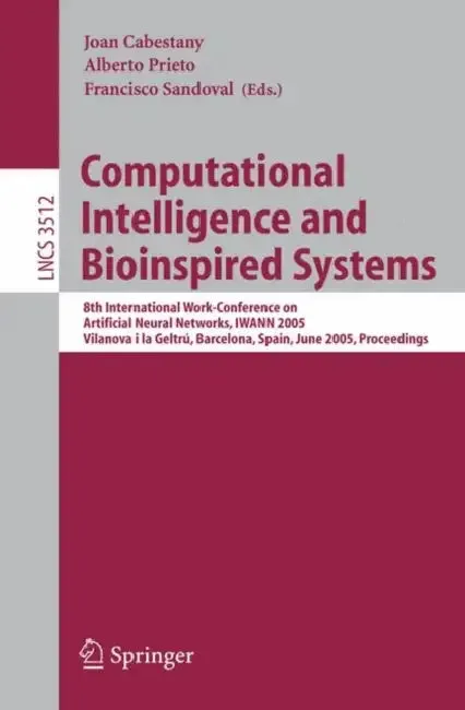 Computational Intelligence and Bioinspired Systems (English, Joan Cabestany | Alberto Prieto | Francisco Sandoval)