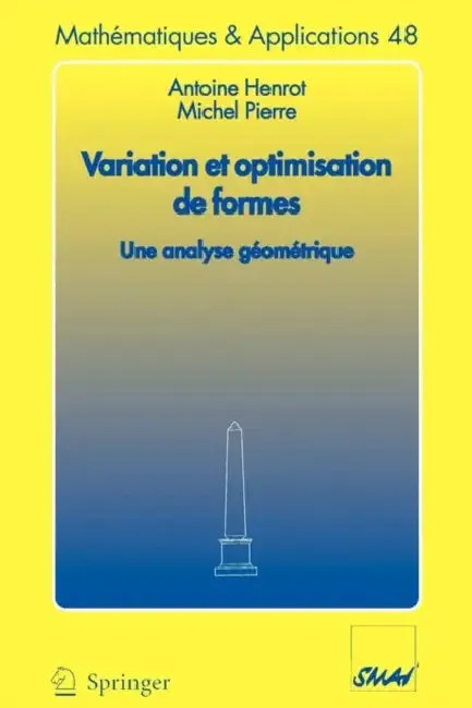 Variation Et Optimisation de Formes (English, Antoine Henrot | Michel Pierre)