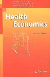Buy Health Economics (English, Peter Zweifel | Friedrich Breyer | Mathias Kifmann) — BookShops.in