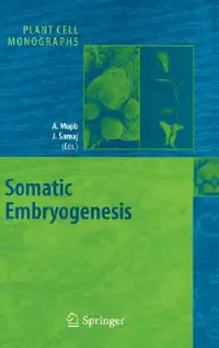Buy Somatic Embryogenesis (English, Abdul Mujib | Jozef Samaj) — BookShops.in