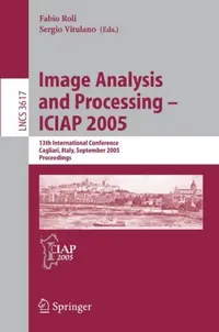 Buy Image Analysis and Processing – ICIAP 2005 (English, Fabio Roli | Sergio Vitulano) — BookShops.in