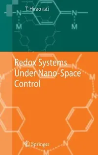 Buy Redox Systems Under Nano-Space Control (English, Toshikazu Hirao) — BookShops.in