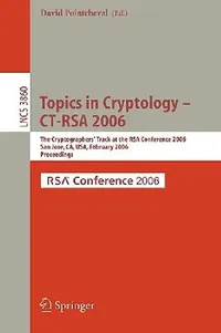 Buy Topics in Cryptology -- Ct-Rsa 2006 (English, David Pointcheval) — BookShops.in