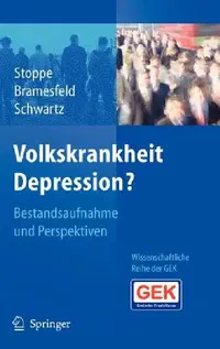 Buy Volkskrankheit Depression? (English, Gabriela Stoppe | Anke Bramesfeld | Friedrich-Wilhelm Schwartz) — BookShops.in