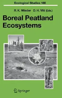 Buy Boreal Peatland Ecosystems (English, R. K. Wieder | D. H. Vitt) — BookShops.in