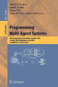 Buy Programming Multi-Agent Systems | by Rafael H. Bordini | Mehdi Dastani | Amal El Fallah Seghrouch | Springer | by Rafael H. Bordini | Mehdi Dastani | Amal El Fallah Seghrouch | Springer | by Rafael H. Bordini | Mehdi Dastani | Amal El Fallah Seghrouch | Springer | by Rafael H. Bordini | Mehdi Dastani | Amal El Fallah Seghrouch | Springer | by Rafael H. Bordini | Mehdi Dastani | Amal El Fallah Seghrouch | Springer | by Rafael H. Bordini | Mehdi Dastani | Amal El Fallah Seghrouch | Springer | by R — BookShops.in