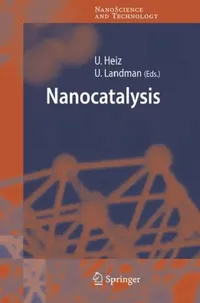 Buy Nanocatalysis (English, Ulrich Heiz | Uzi Landman) — BookShops.in