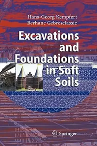 Buy Excavations and Foundations in Soft Soils (English, Hans-Georg Kempfert | Berhane Gebreselassie) — BookShops.in