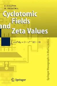 Buy Cyclotomic Fields and Zeta Values (English, John Coates | R. Sujatha) — BookShops.in