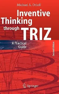 Buy Inventive Thinking Through Triz (English, Michael A. Orloff) — BookShops.in
