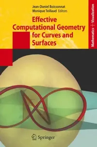 Buy Effective Computational Geometry for Curves and Surfaces (English, Jean-Daniel Boissonnat | Monique Teillaud) — BookShops.in