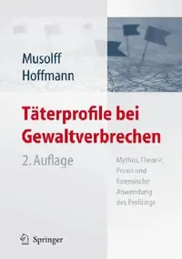 Buy Täterprofile Bei Gewaltverbrechen (English, Cornelia Musolff | Jens Hoffmann) — BookShops.in