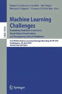Buy Machine Learning Challenges (English, Joaquin Quinonero-Candela | Ido Dagan | Bernardo Magnini) — BookShops.in