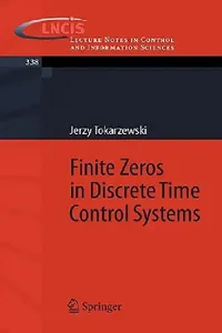 Buy Finite Zeros in Discrete Time Control Systems (English, Jerzy Tokarzewski) — BookShops.in