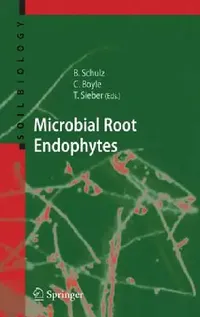 Buy Microbial Root Endophytes (English, Barbara J. E. Schulz | Christine J. C. Boyle | Thomas N. Sieber) — BookShops.in