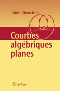 Buy Courbes Algébriques Planes (English, Alain Chenciner) — BookShops.in