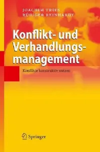 Buy Konflikt- Und Verhandlungsmanagement (English, Joachim Tries | Rüdiger Reinhardt) — BookShops.in