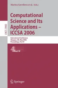 Buy Computational Science and Its Applications - ICCSA 2006 (English, Osvaldo Gervasi | Vipin Kumar | C. J. Kenneth Tan) — BookShops.in