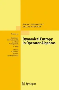 Buy Dynamical Entropy in Operator Algebras (English, Sergey Neshveyev | Erling Størmer) — BookShops.in
