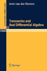 Buy Transseries and Real Differential Algebra (English, Joris Van Der Hoeven) — BookShops.in
