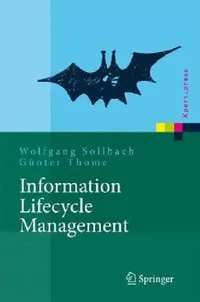 Buy Information Lifecycle Management (English, Wolfgang Sollbach | Günter Thome) — BookShops.in