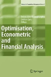 Buy Optimisation, Econometric and Financial Analysis (English, Erricos Kontoghiorghes | Cristian Gatu) — BookShops.in