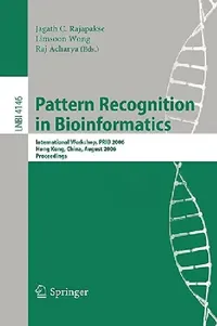 Buy Pattern Recognition in Bioinformatics (English, Jagath C. Rajapakse | Limsoon Wong | Raj Acharya) — BookShops.in