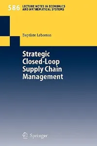 Buy Strategic Closed-Loop Supply Chain Management (English, Baptiste Lebreton) — BookShops.in
