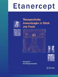 Buy Etanercept - Therapeutische Anwendungen in Klinik Und PRAXIS (English, Gerd-Rüdiger Burmester) — BookShops.in