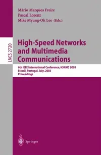Buy High-Speed Networks and Multimedia Communications (English, Mário Marques Freire | Pascal Lorenz | Mike Myung-Ok Lee) — BookShops.in