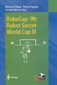Buy Robocup-99 (English, Manuela Veloso | Enrico Pagello | Hiroaki Kitano) — BookShops.in