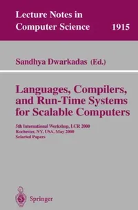 Buy Languages, Compilers, and Run-Time Systems for Scalable Computers (English, Sandhya Dwarkadas) — BookShops.in