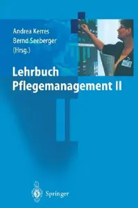 Buy Lehrbuch Pflegemanagement II (English, Andrea Kerres | Bernd Seeberger) — BookShops.in