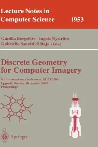 Buy Discrete Geometry for Computer Imagery (English, Gunilla Borgefors | Ingela Nyström | Gabriella Sanniti Di Baja) — BookShops.in