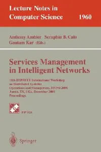 Buy Services Management in Intelligent Networks (English, Anthony Ambler | Seraphin B. Calo | Gautam Kar) — BookShops.in