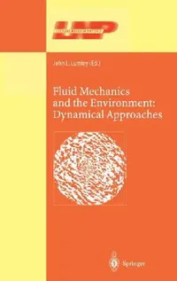 Buy Fluid Mechanics and the Environment (English, John L. Lumley) — BookShops.in