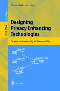 Buy Designing Privacy Enhancing Technologies (English, Hannes Federrath) — BookShops.in