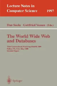 Buy The World Wide Web and Databases | by Dan Suciu | Gottfried Vossen | Springer | by Dan Suciu | Gottfried Vossen | Springer | by Dan Suciu | Gottfried Vossen | Springer | by Dan Suciu | Gottfried Vossen | Springer | by Dan Suciu | Gottfried Vossen | Springer | by Dan Suciu | Gottfried Vossen | Springer | by Dan Suciu | Gottfried Vossen | Springer — BookShops.in