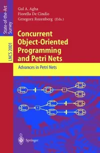 Buy Concurrent Object-Oriented Programming and Petri Nets (English, Gul a. Agha | Fiorella De Cindio | Grzegorz Rozenberg) — BookShops.in