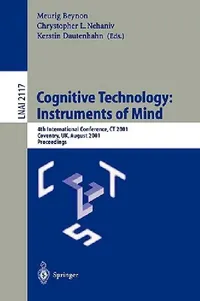 Buy Cognitive Technology (English, Meurig Beynon | Chrystopher L. Nehaniv | Kerstin Dautenhahn) — BookShops.in