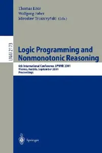 Buy Logic Programming and Nonmonotonic Reasoning (English, Thomas Eiter | Wolfgang Faber | Miroslaw Trusczynksi) — BookShops.in