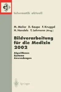 Buy Bildverarbeitung Für Die Medizin 2002 (English, Monika Meiler | Dietmar Saupe | Frithjof Kruggel) — BookShops.in