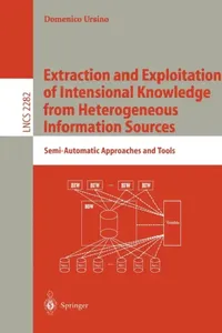 Buy Extraction and Exploitation of Intensional Knowledge from Heterogeneous Information Sources (English, Domenico Ursino) — BookShops.in