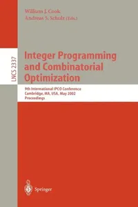 Buy Integer Programming and Combinatorial Optimization | by William J. Cook | Andreas S. Schulz | Springer | by William J. Cook | Andreas S. Schulz | Springer | by William J. Cook | Andreas S. Schulz | Springer | by William J. Cook | Andreas S. Schulz | Springer | by William J. Cook | Andreas S. Schulz | Springer | by William J. Cook | Andreas S. Schulz | Springer — BookShops.in