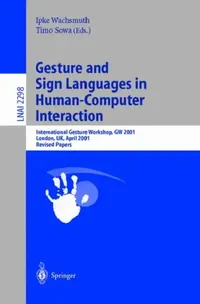 Buy Gesture and Sign Languages in Human-Computer Interaction (English, Ipke Wachsmuth | Timo Sowa) — BookShops.in