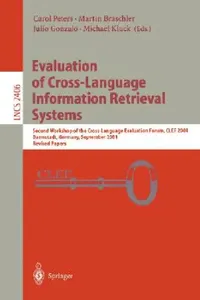 Buy Evaluation of Cross-Language Information Retrieval Systems (English, Martin Braschler | Julio Gonzalo | Michael Kluck) — BookShops.in