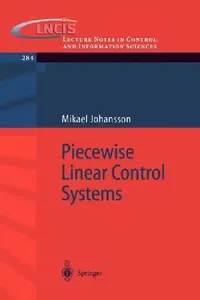 Buy Piecewise Linear Control Systems (English, Mikael K. -J Johansson) — BookShops.in